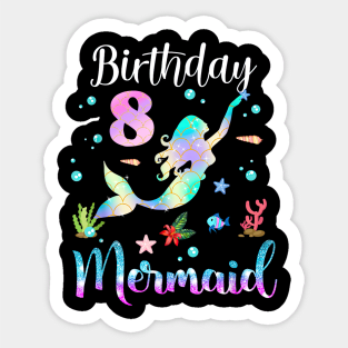 8 Years Old Birthday Mermaid Happy 8th Birthday Sticker